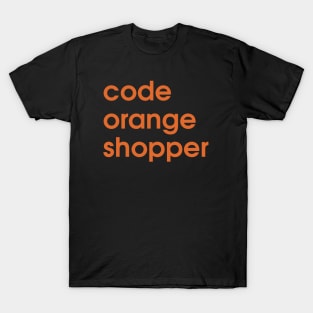 Code Orange Shopper T-Shirt